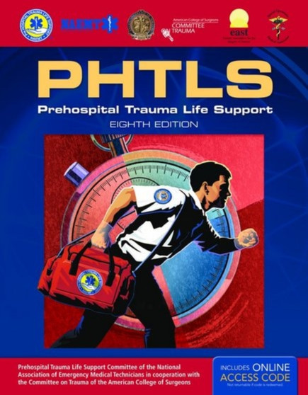 PHTLS 8E: Prehospital Trauma Life Support by National Association of Emergency Medical Technicians - Hardback