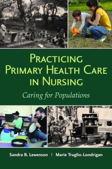 Practicing Primary Health Care In Nursing: Caring For Populations by Sandra B. Lewenson - Paperback
