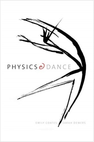 Physics and Dance by Emily Coates - Hardback