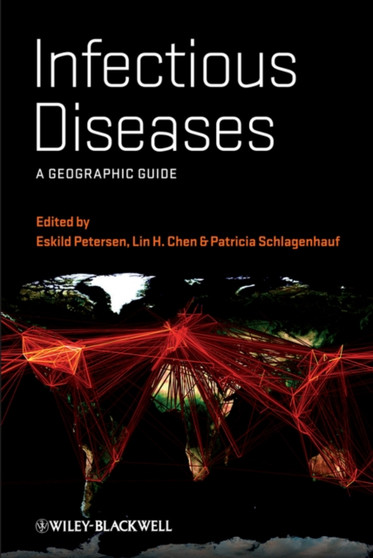 Infectious Diseases - a Geographic Guide by Eskild Petersen - Paperback