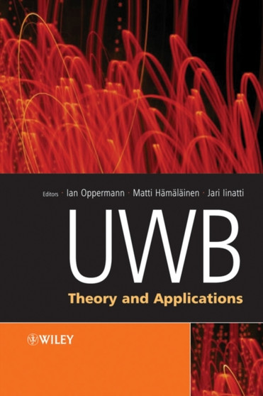 Uwb : Theory and Applications by Ian Oppermann - Hardback