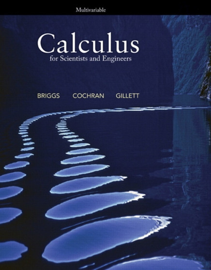 Calculus for Scientists and Engineers, Multivariable by William Briggs - Paperback