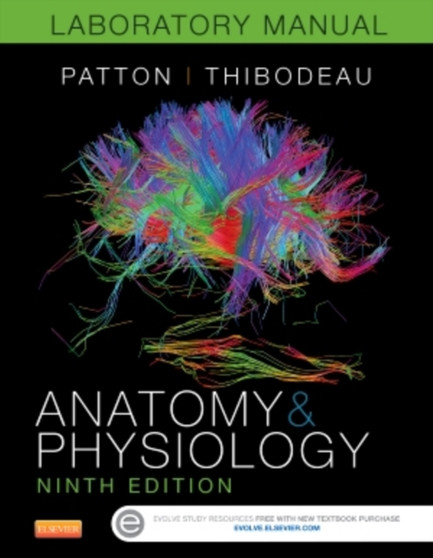 Anatomy & Physiology Laboratory Manual and E-Labs by Kevin T. PhD Dr. Patton - Paperback