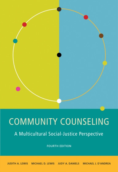 Community Counseling : A Multicultural-Social Justice Perspective by Judy Daniels - Hardback