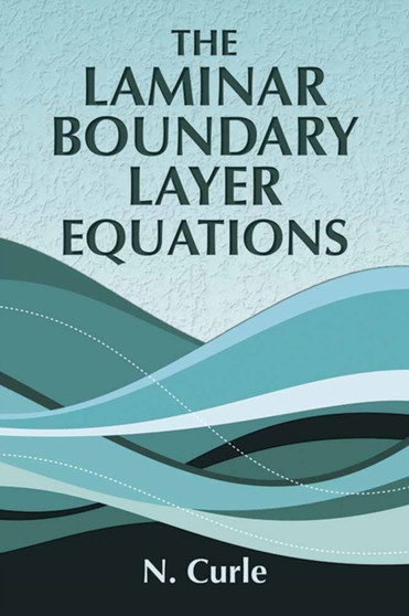 Laminar Boundary Layer Equations by N. Curle - Paperback