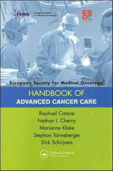 ESMO Handbook of Advanced Cancer Care by Raphael Catane - Paperback