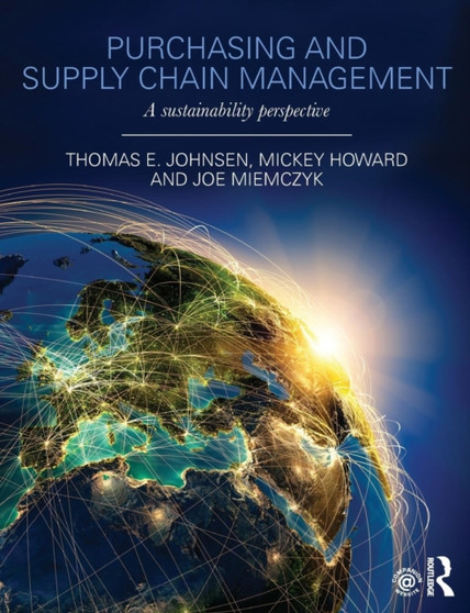 Purchasing and Supply Chain Management : A Sustainability Perspective by Thomas E. Johnsen - Paperback