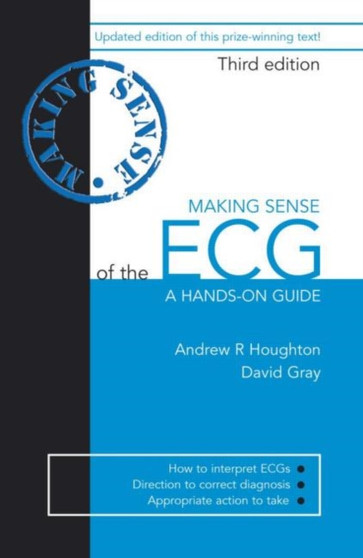 Making Sense of the ECG : A Hands-On Guide by Andrew R. Houghton - Paperback Making Sense of the ECG : A Hands-On Guide by Andrew R. Houghton - Paperback