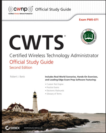 CWTS: Certified Wireless Technology Specialist Official Study Guide : (pw0-071) by Robert J. Bartz - Paperback