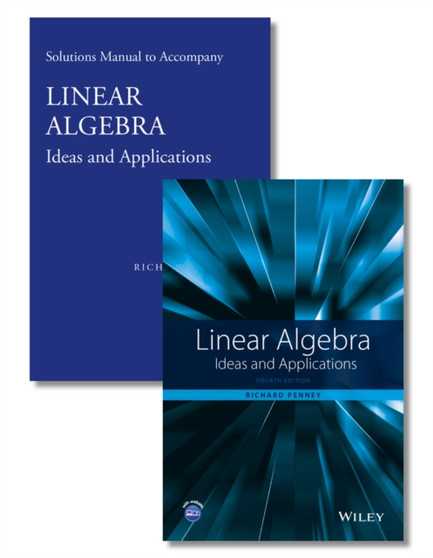 Linear Algebra - Ideas and Applications, Fourth Edition Set by RC Penney - Hardback
