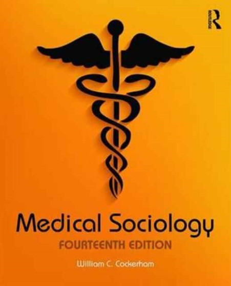 Medical Sociology by William C. Cockerham - Paperback