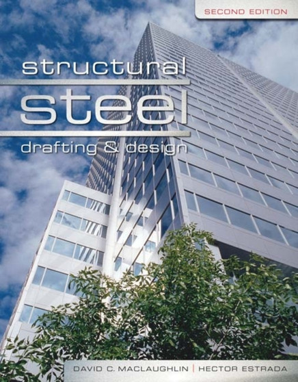 Structural Steel Drafting and Design by David MacLaughlin - Paperback