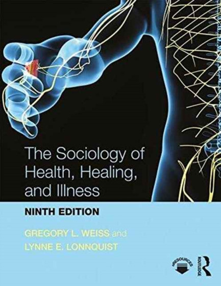 The Sociology of Health, Healing, and Illness by Gregory L. Weiss - Paperback