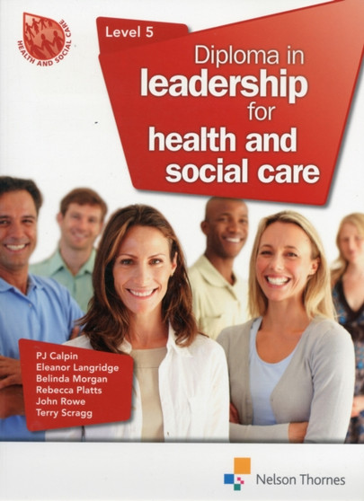Diploma in Leadership for Health and Social Care Level 5 by P J Calpin - Paperback