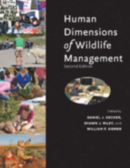 Human Dimensions of Wildlife Management by Daniel J. Decker - Hardback