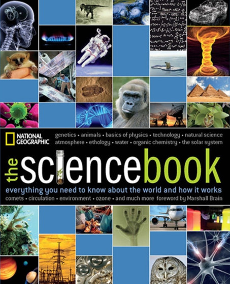 The Science Book : Everything You Need to Know about the World and How It Works?? by National Geographic - Paperback