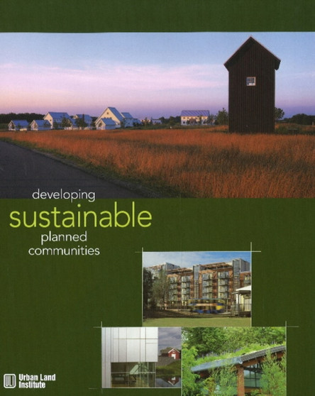 Developing Sustainable Planned Communities by Richard Franko - Hardback