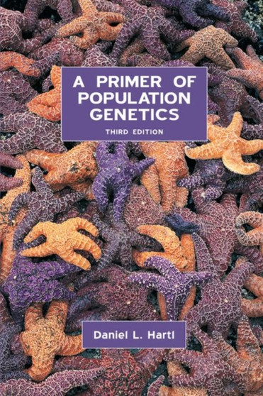A Primer of Population Genetics by Daniel L. Hartl - Paperback