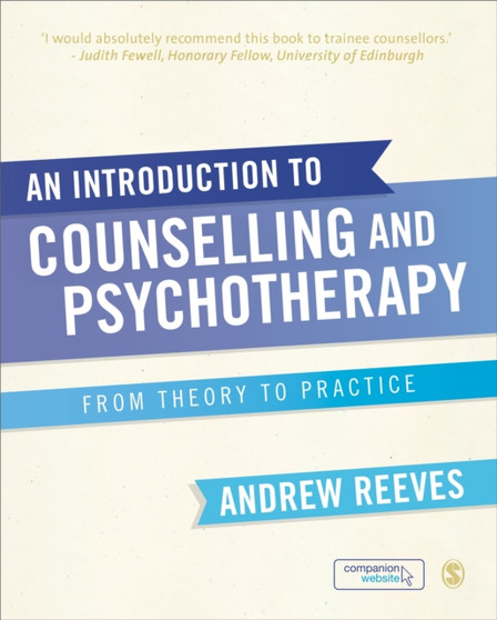 An Introduction to Counselling and Psychotherapy : From Theory to Practice by Andrew Reeves - Paperback