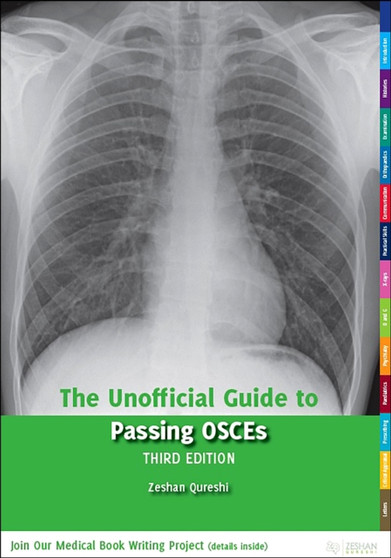 The Unofficial Guide to Passing OSCEs by Zeshan BMBSMScBM MRCPCHFAcadMEdMRCPS(Glasg) (Paediatric Registrar Lond - Paperback