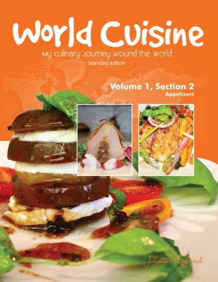 World Cuisine - My Culinary Journey Around the World Volume 1, Section 2 : Appetizers : 2