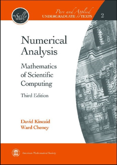 Numerical Analysis : Mathematics of Scientific Computing by David Kincaid - Hardback