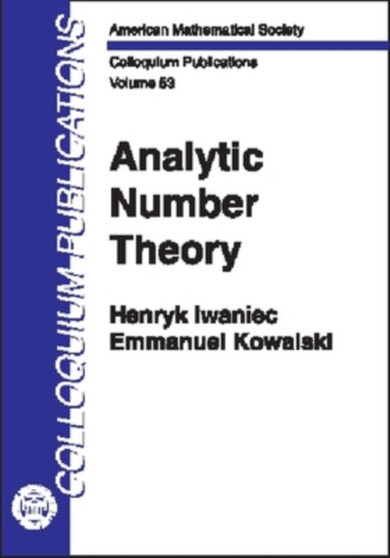 Analytic Number Theory by Henryk Iwaniec - Hardback
