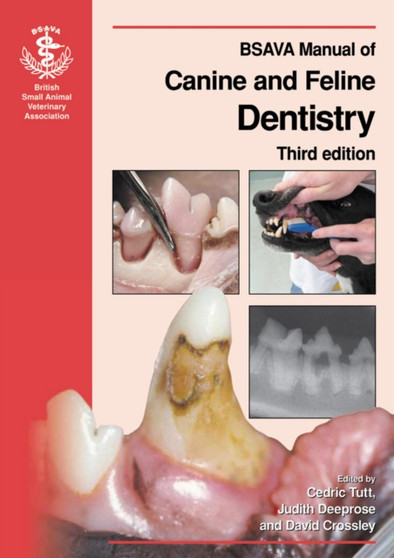 BSAVA Manual of Canine and Feline Dentistry by Cedric Tutt - Paperback