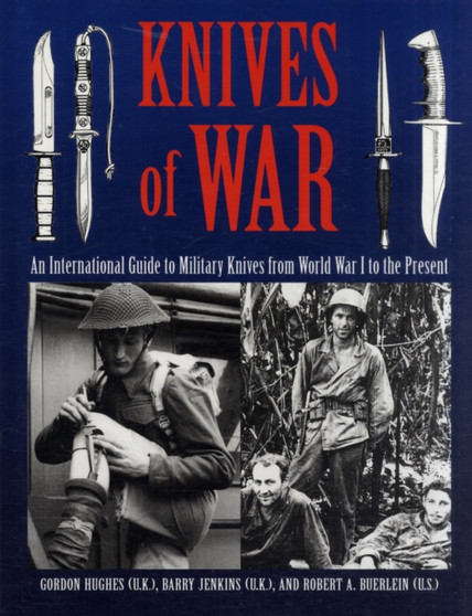 Knives of War : An International Guide to Military Knives from World War I to the Present by Barry Jenkins - Paperback