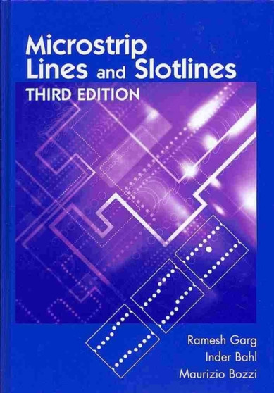 Microstrip Lines and Slotlines, Third Edition by Inder Bahl - Hardback