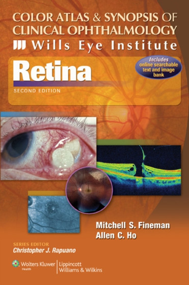 Color Atlas and Synopsis of Clinical Ophthalmology -- Wills Eye Institute -- Retina by Mitchell S. Fineman - Paperback