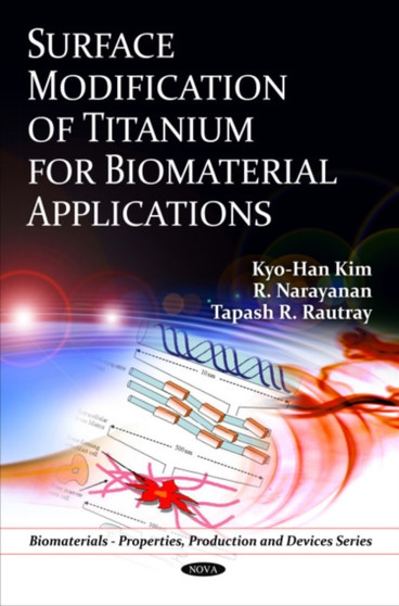 Surface Modification of Titanium for Biomaterial Applications by Kyo-Han Kim - Hardback