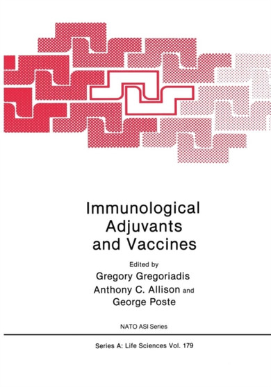 Immunological Adjuvants and Vaccines : 179 by Gregory Gregoriadis - Paperback