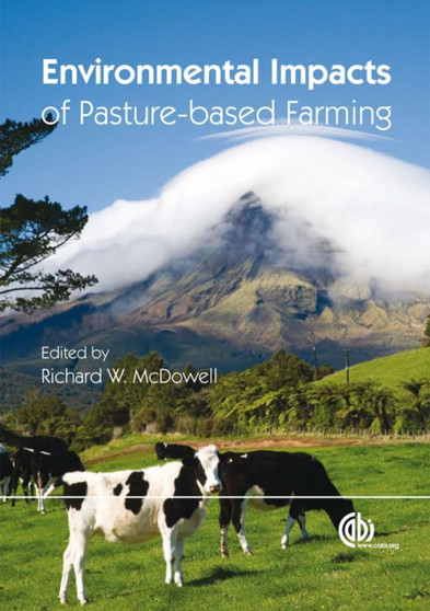 Environmental Impacts of Pasture-based Farming by Richard McDowell - Hardback