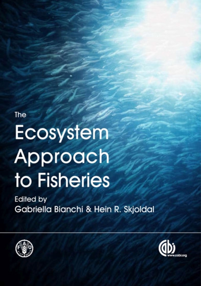 Ecosystem Approach to Fisheries by G Bianchi - Hardback