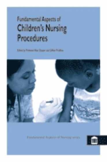 Fundamental Aspects of Children's and Young People's Nursing Procedures by Alan Glasper - Paperback