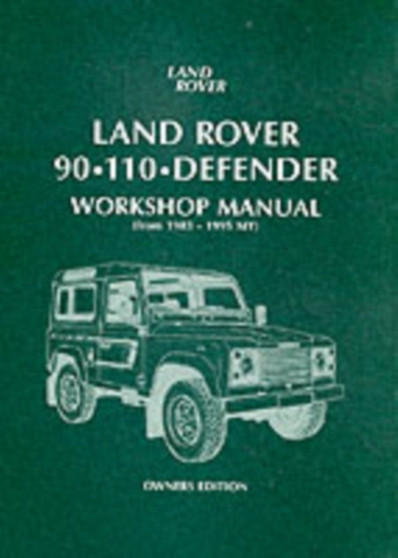 Land Rover 90/110 Defender Workshop Manual 1983 on by Brooklands Books - Paperback