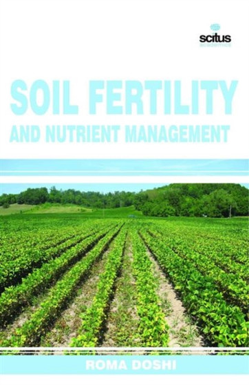 Soil Fertility and Nutrient Management by Roma Doshi - Hardback