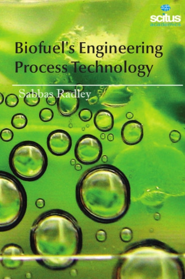 Biofuel's Engineering Process Technology by Sabbas Radley - Hardback