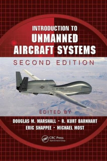 Introduction to Unmanned Aircraft Systems by R.Kurt Barnhart - Hardback