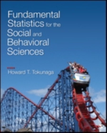 Fundamental Statistics for the Social and Behavioral Sciences by Howard T. Tokunaga - Paperback