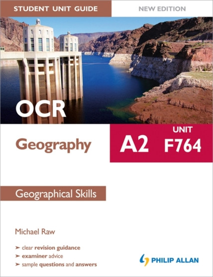 OCR A2 Geography Student Unit Guide New Edition: Unit F764 Geographical Skills by Michael Raw - Paperback