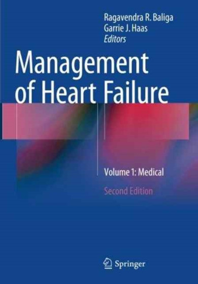 Management of Heart Failure : Volume 1: Medical by Ragavendra R. Baliga - Paperback