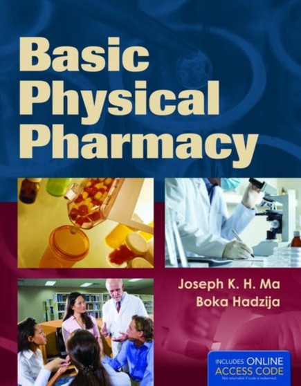 Basic Physical Pharmacy by Joseph K.H. Ma - Hardback