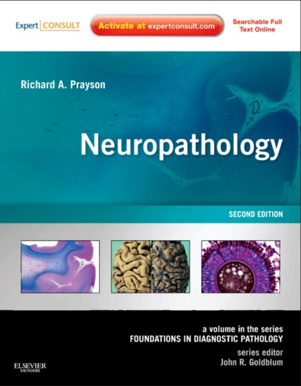Neuropathology : A Volume in the Series: Foundations in Diagnostic Pathology by Richard A. Prayson - Hardback
