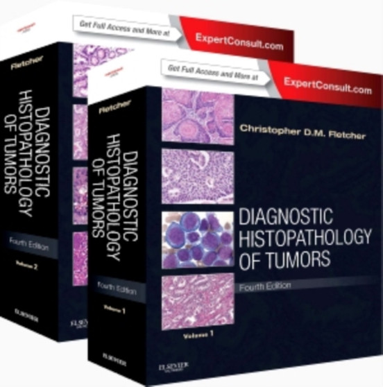 Diagnostic Histopathology of Tumors: 2 Volume Set : Expert Consult - Online and Print by Christopher D.M. Fletcher - Hardback