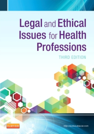 Legal and Ethical Issues for Health Professions by Elsevier - Paperback