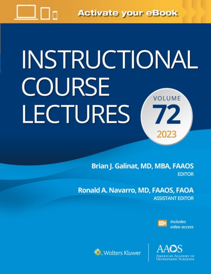 Instructional Course Lectures: Volume 72 by Brian MD Galinat - Paperback