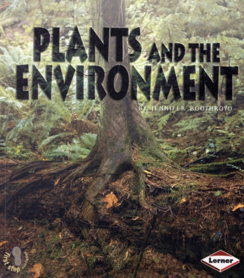 Plants and the Environment : No. 3 by Jennifer Boothroyd - Paperback