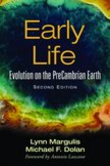 Early Life: Evolution On The Precambrian Earth by Lynn Margulis - Paperback